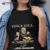 Vince Gill 66 Rd Anniversary 1957 2023 Signature Thank You For The Memories Shirt