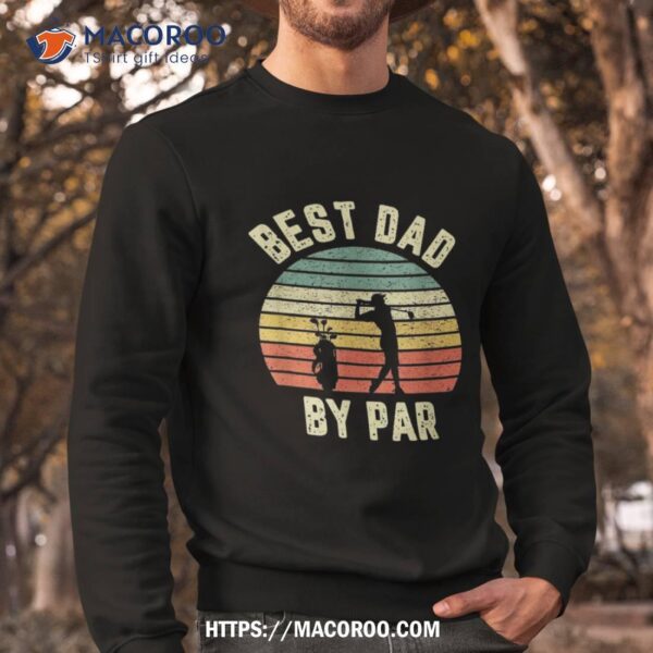 Vintage Best Dad By Par Shirt Father’s Day Golfing Tshirt