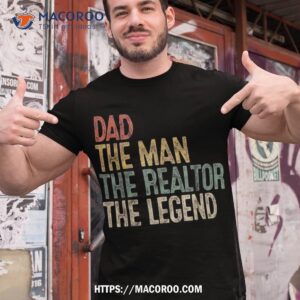 Vintage Dad Man Realtor Legend Gift Father Real Estate Agent Shirt