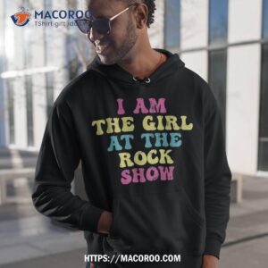 vintage i am the girl at the rock show rock music lover tee shirt hoodie 1 1