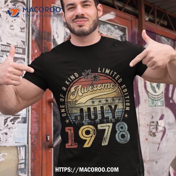 Vintage July 1978 45 Years Old 45th Birthday Gift Shirt