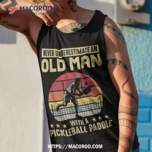 vintage never underestimate an old man pickleball paddle shirt tank top 1