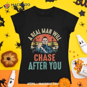 Vintage Real Man Will Chase After You Halloween Characters Shirt