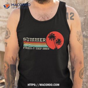 vintage summer family trip 2023 family vacation 2023 beach shirt tank top