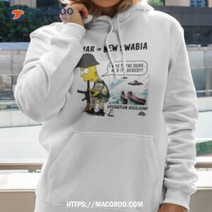 War In New Swabia 1947 I Was There Dude And It Sucked Operation Highjump Bart Simpson Shirt 1 war in new swabia 1947 i was there dude and it sucked operation highjump bart simpson shirt hoodie