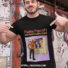 Wardrobe Shirt Meme Pedro Pascal Shirt