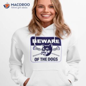 Waterdogs Beware Of The Dogs Shirt