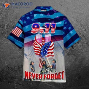 we in the usa will never forget 9 11 day hawaiian shirts are a fitting tribute 1