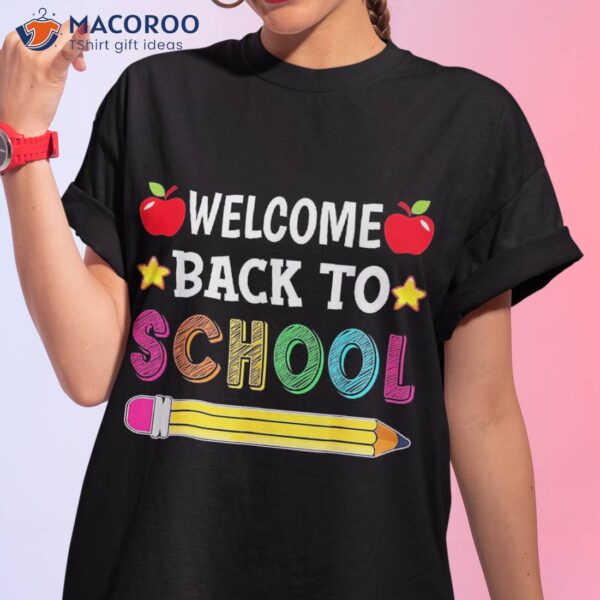 Welcome Back To School Boys Girls Happy First Day Of Shirt