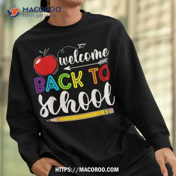 Welcome Back To School First Day Of School Teachers Students Shirt