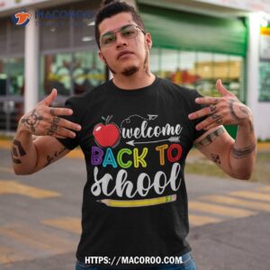 Welcome Back To School First Day Of School Teachers Students Shirt