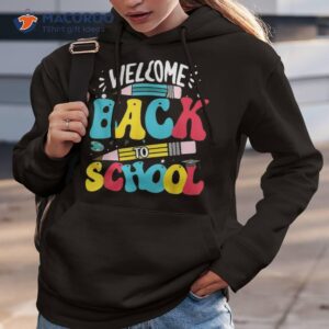 welcome back to school first day of teacher student shirt hoodie 3