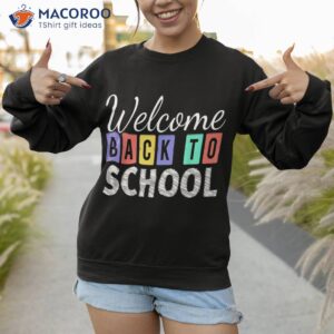 welcome back to school first day of teachers kids shirt sweatshirt 2