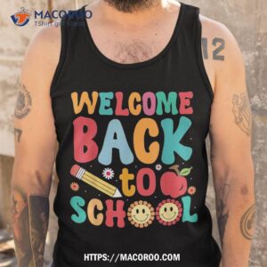 welcome back to school first day of teachers students shirt tank top 3 2