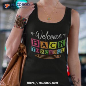 welcome back to school first day of teachers students shirt tank top 4 2