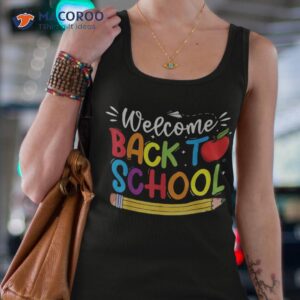 welcome back to school first day of teachers students shirt tank top 4