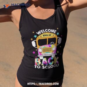 “welcome Back To School” For Bus Drivers Transportation Dept Shirt