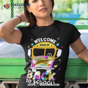 welcome back to school for bus drivers transportation dept shirt tshirt 1