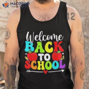 welcome back to school funny teacher love students shirt tank top