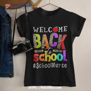 Welcome Back To School Nurse First Day Of School Leopard Shirt