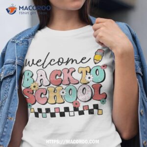 welcome back to school retro first day of school teacher shirt tshirt
