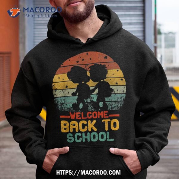 Welcome Back To School Shirt First Day Of Student