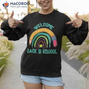 welcome back to school shirt funny teachers students gift sweatshirt 1 7