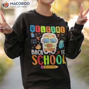 welcome back to school shirt funny teachers students gift sweatshirt 2 1