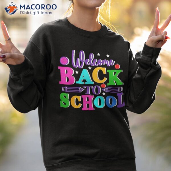 Welcome Back To School Shirt Funny Teachers Students Gift