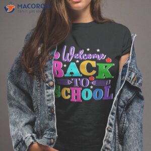 welcome back to school shirt funny teachers students gift tshirt 2