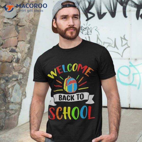 Welcome Back To School Shirt