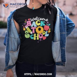 Welcome Back To School First Day Of School Teachers Students Shirt