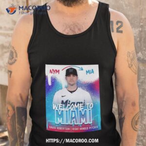Welcome David Robertson To Miami Marlins Right Handed Pitcher Shirt 3 welcome david robertson to miami marlins right handed pitcher shirt tank top
