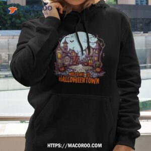 Welcome To Halloweentown 2023 Shirt 1 welcome to halloweentown 2023 shirt hoodie
