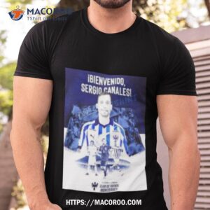 Welcome To Rayados Sergio Canales Poster Shirt