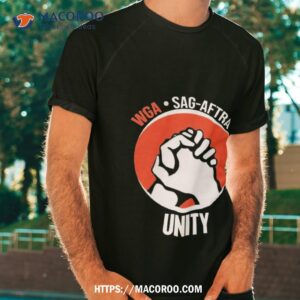 Wga Sag Aftra Unity Together Shirt