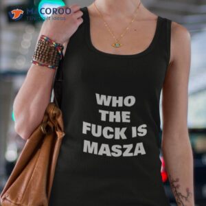 Who The Fuck Is Masza Shirt 2 who the fuck is masza shirt tank top 4