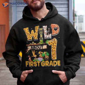 wild about 1st grade teacher kid back to school first shirt hoodie