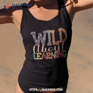 wild about learning leopard teacher back to school teaching shirt tank top 2