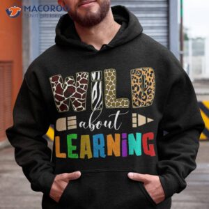 Wild About Learning Leopard Teacher Student Back To School Shirt