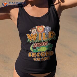 Wild About Second Grade Back To School Classroom Shirt
