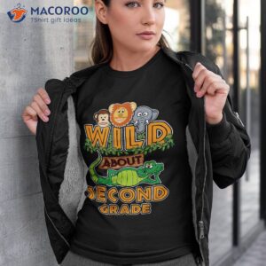 Wild About Second Grade Back To School Classroom Shirt