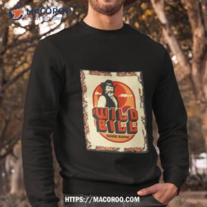 wild bill sunset road show shirt sweatshirt
