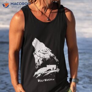 wolf watch uk shirt tank top