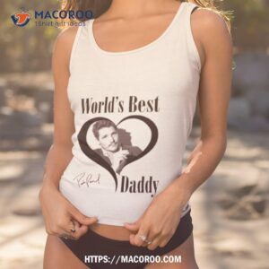 world s best daddy pedro pascal signature shirt tank top 1