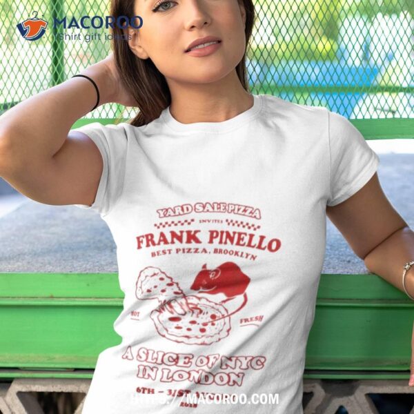 Yard Sale Pizza Frank Pinello Collab Shirt