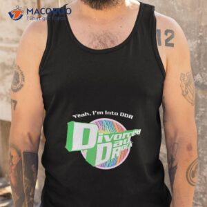 yeah i m into ddr divorced dad rock shirt tank top