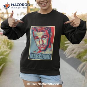 you like that rocky marciano shirt sweatshirt 1