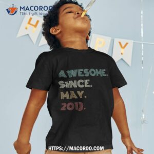 10 Years Old Awesome Since May 2013 10th Birthday Shirt