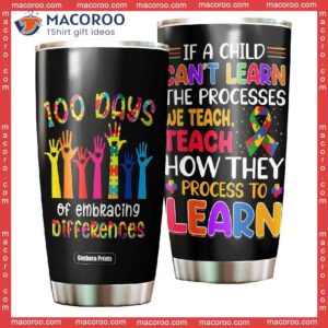 100 days of embracing differences autism teacher steel tumbler 0